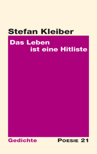 Stefan Kleiber: Das Leben ist eine Hitliste