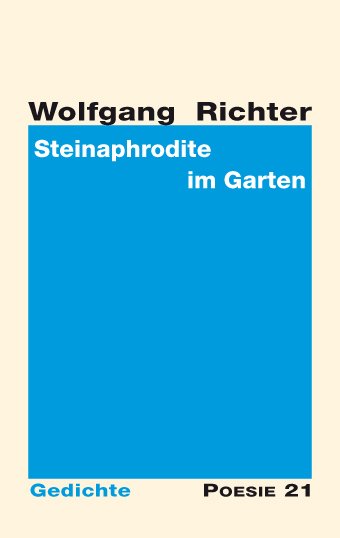 Wolfgang Richter: Steinaphrodite im Garten