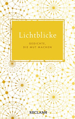 Anton G. Leitner (Hrsg.): Lichtblicke. Gedichte, die Mut machen