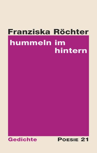 Franziska Röchter: hummeln im hintern