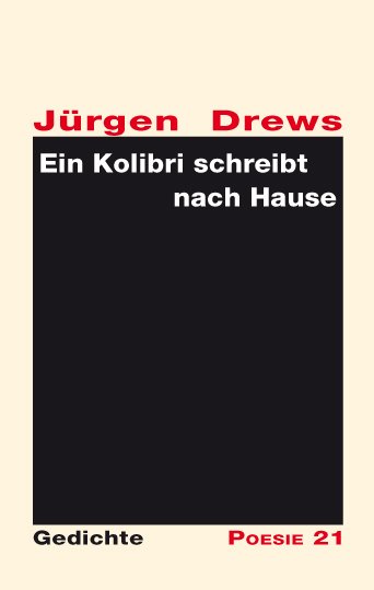 Jürgen Drews: Ein Kolibri schreibt nach Hause