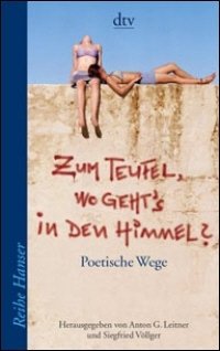 Leitner, Anton G. / Völlger, Siegfried (Hrsg.): Zum Teufel, wo geht's in den Himmel?