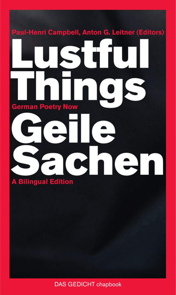 Lustful Things – Geile Sachen (German Poetry Now)