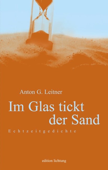 Anton G. Leitner: Im Glas tickt der Sand (E-Book)
