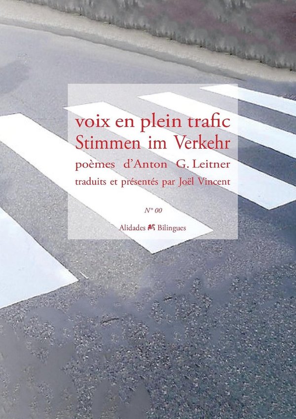 Anton G. Leitner: voix en plein trafic / Stimmen im Verkehr
