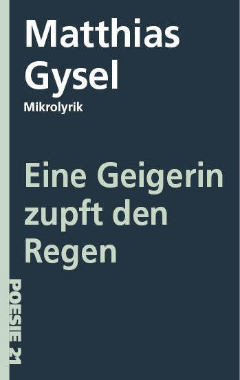 Matthias Gysel: Eine Geigerin zupft den Regen